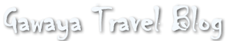 Gawaya Travel Blog
